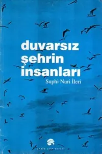 Duvarsız Şehrin İnsanları