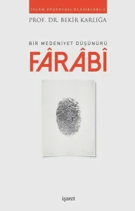 Farabi; Bir Medeniyet Düşünürü
