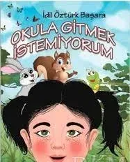 Okula Gitmek İstemiyorum