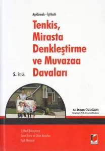 Mirasta Denkleştirme ve Muvazaa Davaları