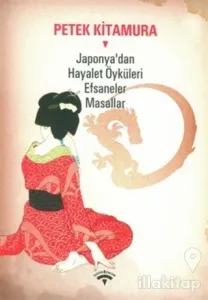 Japonya'dan Hayalet Öyküleri  Efsaneler Masallar