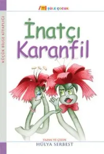 Küçük Bilge Kitaplığı: İnatçı Karanfil Küçük Bilge Kitaplığı: İnatçı Karanfil