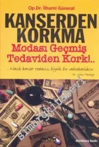 Kanserden Korkma Modası Geçmiş Tedaviden Kork     -        2005