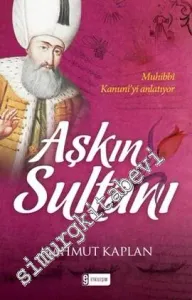 Aşkın Sultanı Muhibbî Kanuni'yi Anlatıyor -