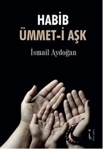 Habib Ümmet-i Aşk Habib Ümmet-i Aşk