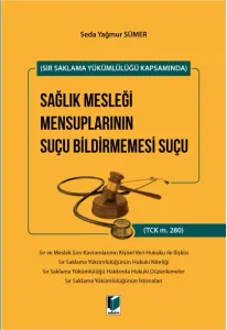 Sağlık Mesleği Mensuplarının Suçu Bildirmemesi Suçu
