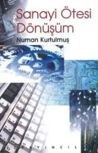 Sanayi Ötesi Dönüşüm