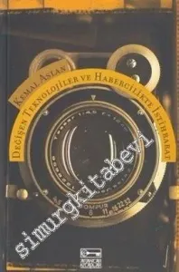 Değişen Teknolojiler ve Habercilikte İstihbarat -         2008