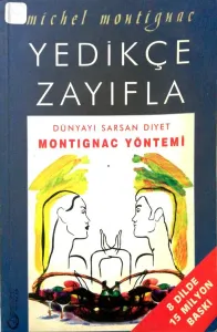 Yedikçe Zayıfla Dünyayı Sarsan Diyet