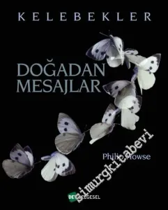 Doğadan Mesajlar - Kelebekler -