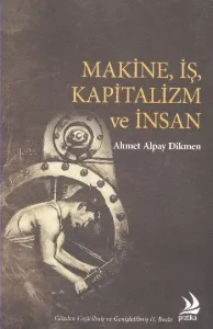 Makine İş Kapitalizm ve İnsan