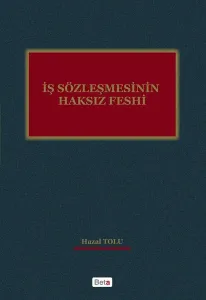 İş Sözleşmesinin Haksız Feshi