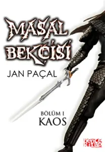 Masal Bekçisi - Bölüm 1: Kaos Masal Bekçisi - Bölüm 1: Kaos