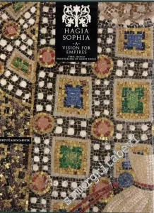 Hagia Sophia A Vision for Empires -        1997