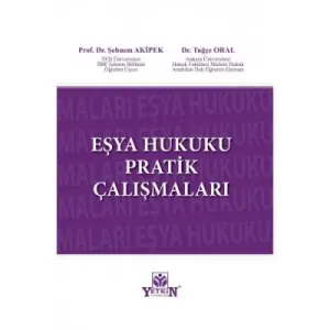 Eşya Hukuku Pratik Çalışmaları