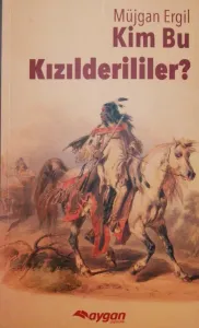 Kim bu Kızılderililer?