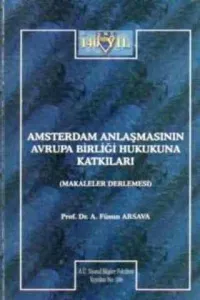 Amsterdam Anlaşmasının Avrupa Birliği Hukukuna Katkıları