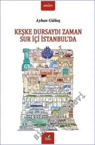 Keşke Dursaydı Zaman Sur İçi İstanbul'da -        2022