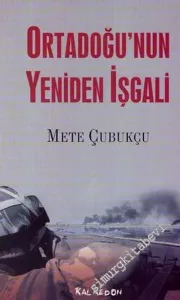 Ortadoğu'nun Yeniden İşgali -         2006
