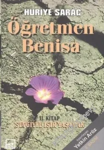 Öğretmen Benisa 2: Sevgiyle Işır Yaşamak -        2005