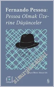 Pessoa Olmak Üzerine Düşünceler -