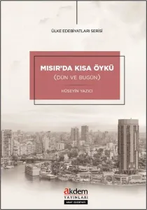 Mısır’da Kısa Öykü;(Dün ve Bugün)