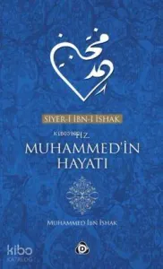 Siyer-i İbn-i İshak; Hz. Muhammedin Hayatı