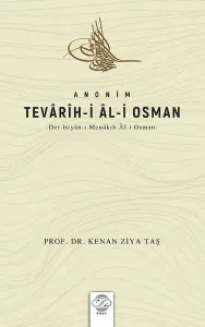 Anonim Tevarih-i Al-i Osman Der Beyan-ı  Menakıb Al-i Osman