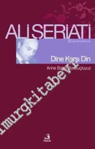 Dine Karşı Din / Anne Baba Biz Suçluyuz -