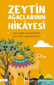 Zeytin Ağaçlarının Hikâyesi