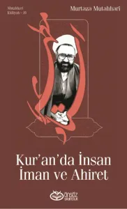 Kur'an'da İnsan İman ve Ahiret