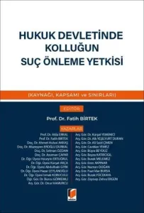 Hukuk Devletinde Kolluğun Suç Önleme Yetkisi
