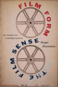 Film Form: Essays in Film Theory and The Film Sense, Two Complete and Unabridged Works -        1957