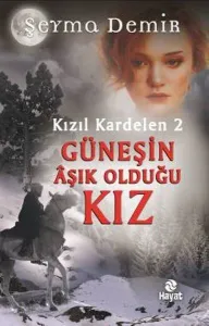 Güneşin Âşık Olduğu Kız (Ciltli)