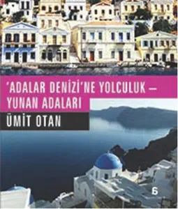 Adalar Denizi'ne Yolculuk; Yunan Adalrı