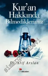 Kur'an Hakkında Bilmediklerimiz -