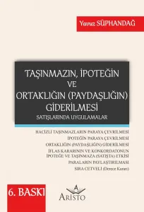 Taşınmazın, İpoteğin ve Ortaklığın (Paydaşlığın) Giderilmesi Satışlarında Uygulamalar
