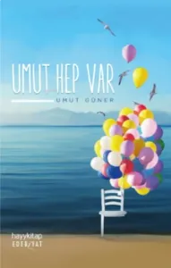 Umut Hep Var