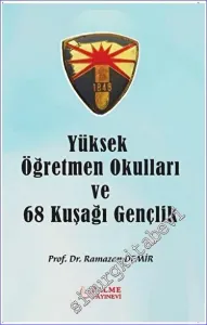 Yüksek Öğretmen Okulları ve 68 Kuşağı Gençlik -