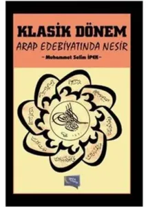 Klasik Dönem Arap Edebiyatında Nesir