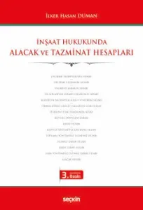 İnşaat Hukukunda Alacak ve Tazminat Hesapları