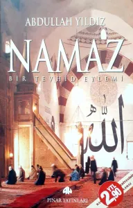 Namaz Bir Tevhid Eylemi