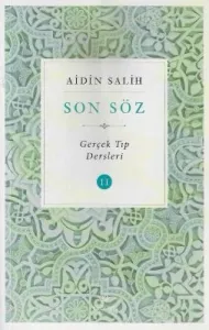 Son Söz Gerçek Tıp Dersleri Cilt 2 Tek Kitap
