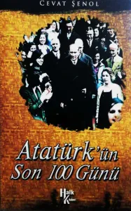 Atatürk’ün Son 100 Günü