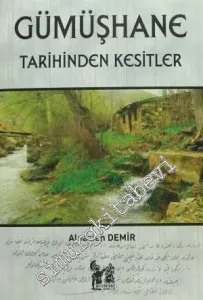 Gümüşhane Tarihinden Kesitler -         2014