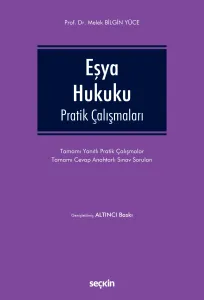 Eşya Hukuku Pratik Çalışmaları