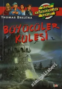 Büyücüler Kulesi: Dört Kafadarlar Takımı 59 -         2007