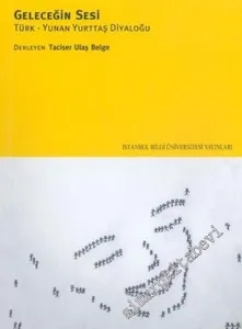 Geleceğin Sesi: Türk-Yunan Yurttaş Diyaloğu -        2004