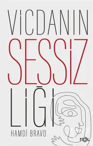 Vicdanın Sessizliği