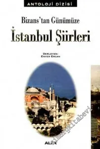 Bizans'dan Günümüze İstanbul Şiirleri -        2002